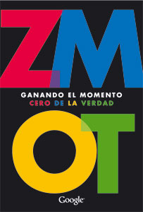 ZMOT Ganando el momento cero de la verdad